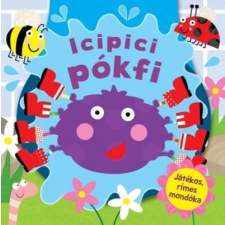  - ICIPICI PÓKFI (JÁTÉKOS, RÍMES MONDÓKA) gyermek- és ifjúsági könyv