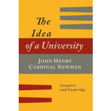  Idea of a University Defined and Illustrated – John Henry Newman (Könyv) idegen nyelvű könyv