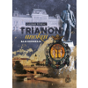 IDŐJEL KIADÓ BT. Trianon unokái - Baja krónikája