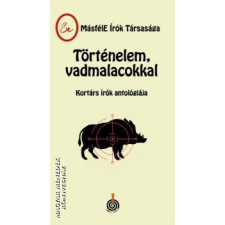 IdőJel Történelem, vadmalacokkal - MásfélE Írók Társasága egyéb könyv