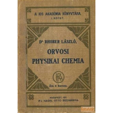 Ifj. Nagel Ottó Orvosi physikai chemia antikvárium - használt könyv