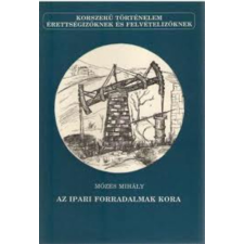 IKVA Kiadó Az ipari forradalmak kora (korszerű történelem) antikvárium - használt könyv