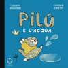 Il Leone Verde Pilù e l'acqua – Claudia Muratori (Leporelló)