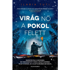 Ilaria Tuti - Virág nő a pokol felett regény