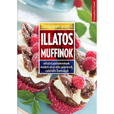 Illatos muffinok - Sokszínű aprósütemények, imádott sós és édes palacsinták, csokoládés finomságok gasztronómia
