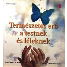 Illia & Co. Kiadó Természetes erő a testnek és léleknek antikvárium - használt könyv