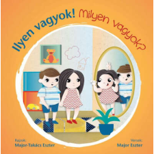  Ilyen vagyok! - Milyen vagyok? gyermek- és ifjúsági könyv