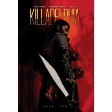 Image Comics Killadelphia Deluxe Edition, Book Two | BARNES RODNEY egyéb könyv