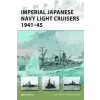  Imperial Japanese Navy Light Cruisers 1941-45 – Mark Stille