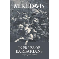  In Praise Of Barbarians – Mike Davis idegen nyelvű könyv
