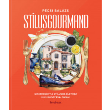 Inda Press Kft. Stílusgourmand életmód, egészség