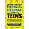 Independent Publisher The Complete Guide to Financial Literacy for Teens