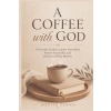 Independently Published A COFFEE WITH GOD – Soffie Fiona (Puha kötésű)