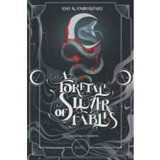 Independently Published A Foretale of Silver Fables | Amy R. Emberhart egyéb könyv