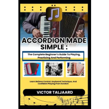 Independently Published ACCORDION MADE SIMPLE | Victor Taljaard egyéb könyv