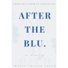 Independently Published After the Blu – Marie-France Leger (Puha kötésű)