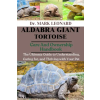 Independently Published ALDABRA GIANT TORTOISE | Dr. MARK LEONARD