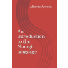 Independently Published An introduction to the Nuragic language | Alberto G. Areddu
