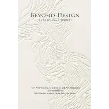 Independently Published BEYOND DESIGN | Karolina J Barrett egyéb könyv