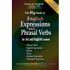 Independently Published Big Book of English Expressions and Phrasal Verbs for ESL and English Learners; Phrasal Verbs, English Expressions, Idioms, Slang, Informal and Colloq – Thomas Celentano (Puha kötésű)