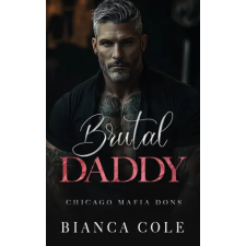 Independently Published Brutal Daddy | Bianca Cole egyéb könyv