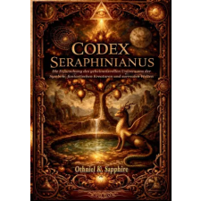 Independently Published CODEX SERAPHINIANUS | Othniel K. Sapphire egyéb könyv