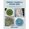 Independently Published Crochet Mandala Design Book | Michael KM Martin