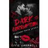 Independently Published Dark Corruption | Effie Campbell