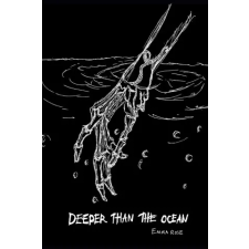 Independently Published Deeper Than The Ocean | Emma Rose Harris egyéb könyv