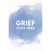 Independently Published Grief Lives Here – Jenna Lowthert (Puha kötésű)