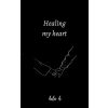 Independently Published Healing my heart | Bela H