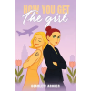 Independently Published How You Get The Girl | Scarlett Archer