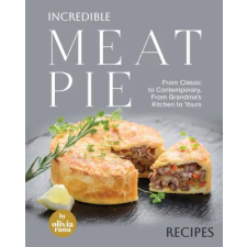 Independently Published Incredible Meat Pie Recipes | Olivia Rana egyéb könyv