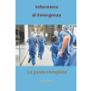 Independently Published Infermiera di emergenza, la guida completa | SILVIA REALI
