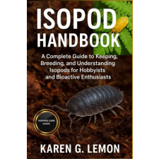 Independently Published ISOPOD HANDBOOK | KAREN G. LEMON,KAREN G. LEMON idegen nyelvű könyv