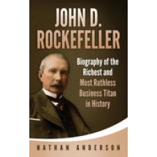 Independently Published John D. Rockefeller | Nathan Anderson egyéb könyv