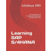 Independently Published Learning SAP S/4HANA | InfoWave MRV