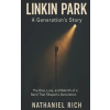 Independently Published Linkin Park | Nathaniel Rich