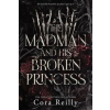 Independently Published Madman and his broken Princess – Cora Reilly (Puha kötésű)