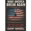 Independently Published Make America Break Again | Gary Sindel