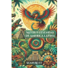 Independently Published Mitos y Leyendas de América Latina – Sean T Rust (Puha kötésű)