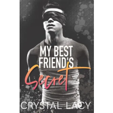 Independently Published My Best Friend's Secret | Crystal Lacy egyéb könyv