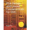 Independently Published PCB Design and Layout Fundamentals for EMC | Roger Hu