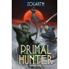Independently Published Primal Hunter 5 – Zogarth (Puha kötésű)