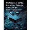 Independently Published Professional ESP32 Embedded Systems with ESP-IDF – Randi S. Wilsey ()