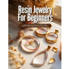Independently Published RESIN JEWELRY FOR BEGINNERS | Blake Brunker