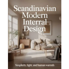 Independently Published Scandinavian Modern Interior Design | Aurelia Venn Publishing egyéb könyv