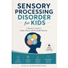 Independently Published Sensory Processing Disorder for Kids | Julia Kensington