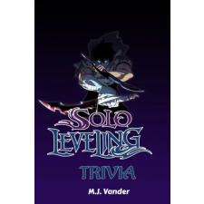 Independently Published Solo Leveling Trivia | M.J. Vander idegen nyelvű könyv