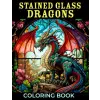 Independently Published Stained Glass Dragons Coloring Book | Kayleen Gamboa